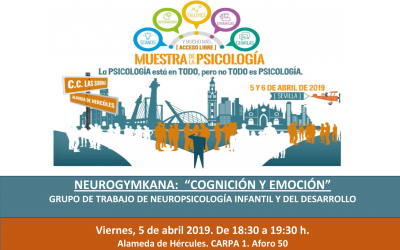 NEUROGYMKANA: “COGNICIÓN Y EMOCIÓN” GRUPO DE TRABAJO DE NEUROPSICOLOGÍA INFANTIL Y DEL DESARROLLO