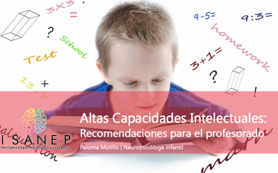 Altas capacidades Intelectuales: Recomendaciones para el profesorado