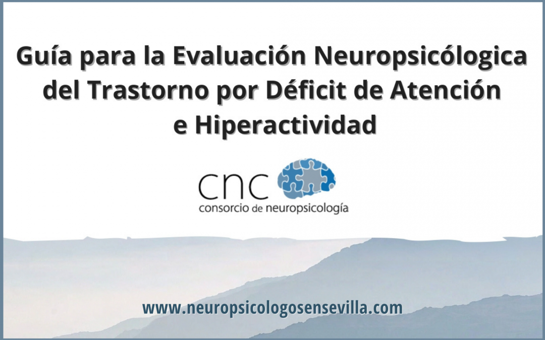 Guía para la Evaluación Neuropsicólogica del Trastorno por Déficit de Atención e Hiperactividad